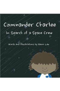 Commander Charlee: In Search of a Space Crew