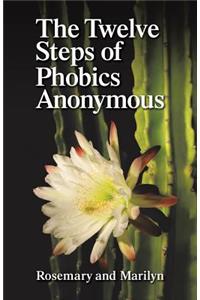 Twelve Steps of Phobics Anonymous