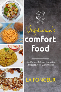 Vegetarian's Comfort Food