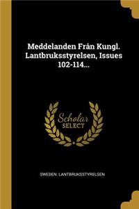 Meddelanden Från Kungl. Lantbruksstyrelsen, Issues 102-114...