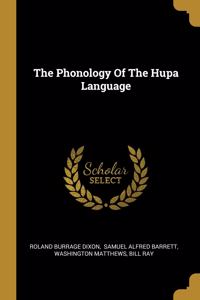 The Phonology Of The Hupa Language