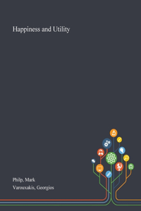 Happiness and Utility