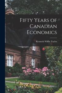 Fifty Years of Canadian Economics