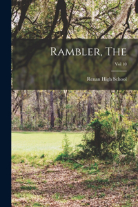 Rambler, The; Vol 10