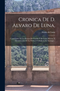 Cronica De D. Alvaro De Luna,