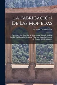 La Fabricación De Las Monedas