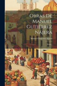 Obras De Manuel Gutiérrez Nájera