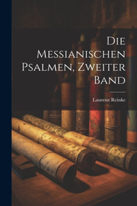 Messianischen Psalmen, Zweiter Band