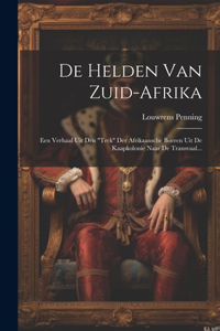 De Helden Van Zuid-afrika