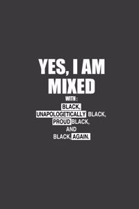 yes i am mixed with black