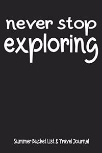Never Stop Exploring Summer Bucket List & Travel Journal
