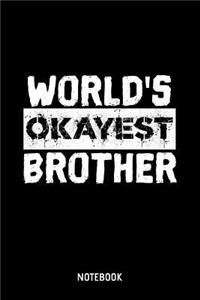 World's Okayest Brother Notebook