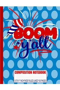 BOOM Y'ALL Composition Notebook