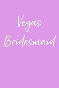 Vegas Bridesmaid