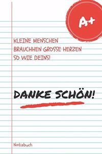Kleine Menschen Brauchen Große Herzen So Wie Deins! Dankeschön! Notizbuch
