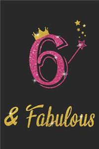 6 And Fabulous