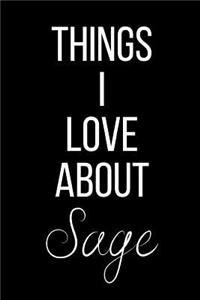 Things I Love About Sage