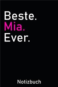 Beste Mia Ever Notizbuch
