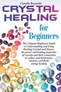 Crystal Healing for Beginners