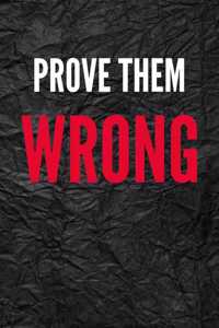 Prove Them Wrong