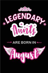 Legendary Aunts are born in August