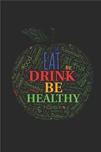 Eat Drink Be Healthy