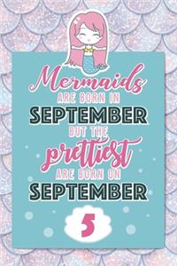 Mermaids Are Born In September But The Prettiest Are Born On September 5