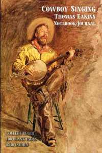 Cowboy Singing - Thomas Eakins - Notebook/Journal