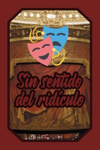 Sin Sentido del Ridículo