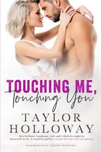 Touching Me, Touching You