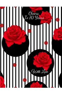 Cheers To 70 years with Love