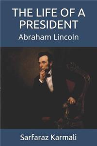 Life of a President