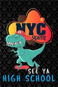NYC skater see ya high school