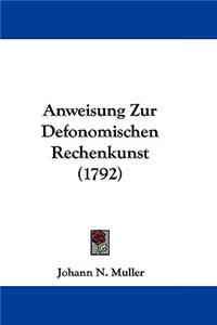 Anweisung Zur Defonomischen Rechenkunst (1792)