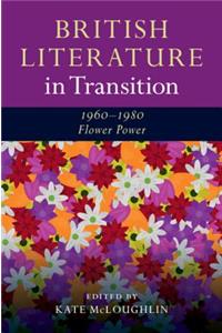 British Literature in Transition, 1960-1980: Flower Power