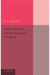 Surface Tension and the Spreading of Liquids