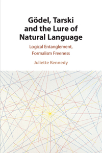 Gödel, Tarski and the Lure of Natural Language