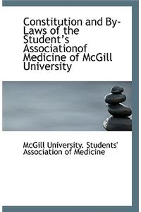 Constitution and By-Laws of the Student?s Associationof Medicine of McGill University