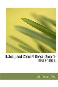 History and General Description of New France.