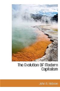 The Evolution of Modern Capitalism