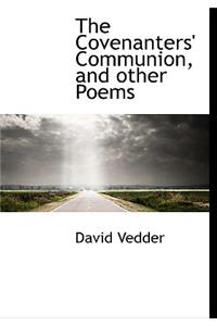 The Covenanters' Communion, and Other Poems