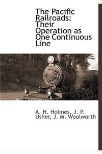 The Pacific Railroads