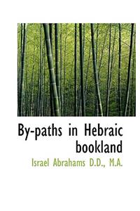 By-Paths in Hebraic Bookland