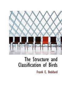 The Structure and Classification of Birds