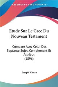Etude Sur Le Grec Du Nouveau Testament