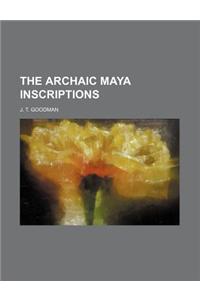 The Archaic Maya Inscriptions