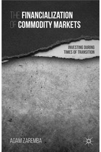 Financialization of Commodity Markets