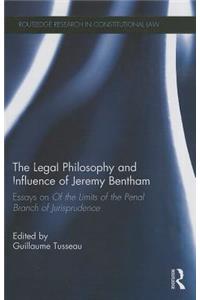 The Legal Philosophy and Influence of Jeremy Bentham