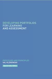 Developing Portfolios for Learning and Assessment