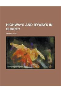 Highways and Byways in Surrey